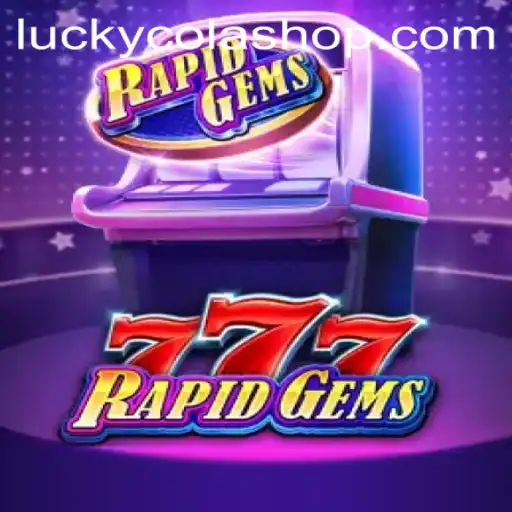 Exploring the Exciting World of RapidGems777 and Luckycola Shop